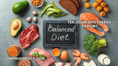 Tek Öğün Diyeti Nasıl Yapılır?