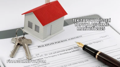 Tek Tapuyu Hisseli Tapuya Çevirme Maliyeti 2025