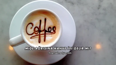 Mide Ağrısına Kahve İyi Gelir mi?
