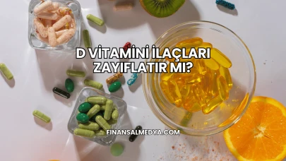D Vitamini İlaçları Zayıflatır mı?
