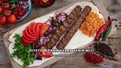 Diyette Adana Kebap Yenir mi?
