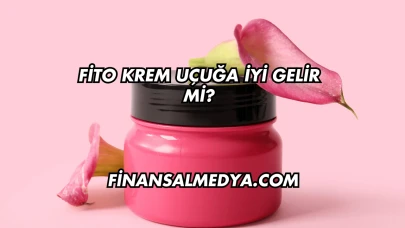 Fito Krem Uçuğa İyi Gelir mi?