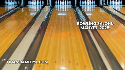Bowling Salonu Maliyeti 2025