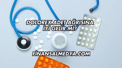 Dolorex Adet Ağrısına İyi Gelir mi?