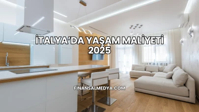 İtalya’da Yaşam Maliyeti 2025