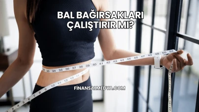 Bal Bağırsakları Çalıştırır mı?