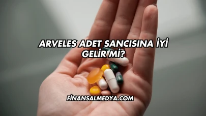 Arveles Adet Sancısına İyi Gelir mi?