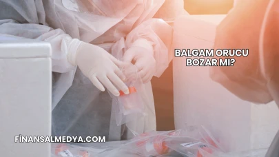 Balgam Orucu Bozar mı?
