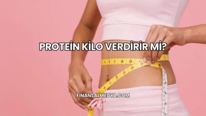 Protein Kilo Verdirir mi?