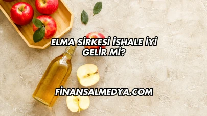 Elma Sirkesi İshale İyi Gelir mi?