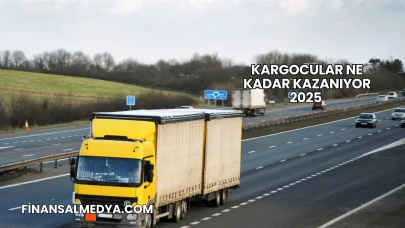 Kargocular Ne Kadar Kazanıyor 2025