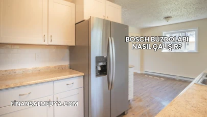 Bosch Buzdolabı Nasıl Çalışır?