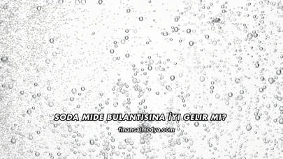 Soda Mide Bulantısına İyi Gelir mi?