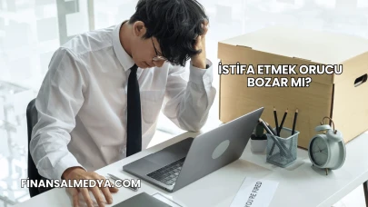 İstifa Etmek Orucu Bozar mı?