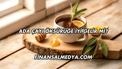 Ada Çayı Öksürüğe İyi Gelir mi?