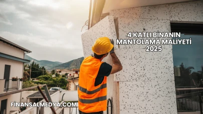 4 Katlı Binanın Mantolama Maliyeti 2025