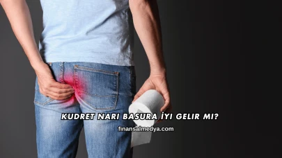 Kudret Narı Basura İyi Gelir mi?