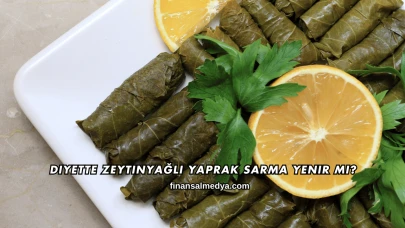 Diyette Zeytinyağlı Yaprak Sarma Yenir mi?