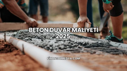 Beton Duvar Maliyeti 2025