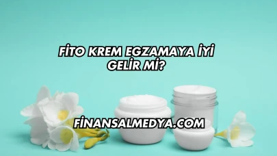Fito Krem Egzamaya İyi Gelir mi?