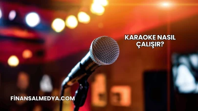 Karaoke Nasıl Çalışır?
