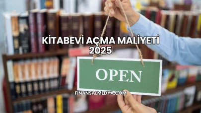 Kitabevi Açma Maliyeti 2025