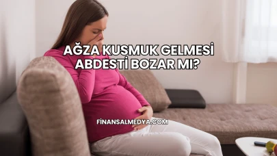 Ağza Kusmuk Gelmesi Abdesti Bozar mı?