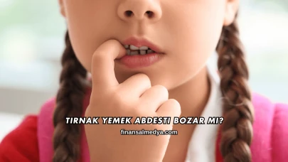 Tırnak Yemek Abdesti Bozar mı?