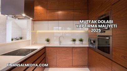 Mutfak Dolabı Yaptırma Maliyeti 2025
