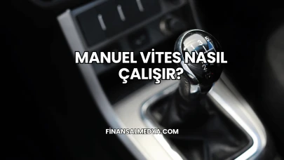 Manuel Vites Nasıl Çalışır?