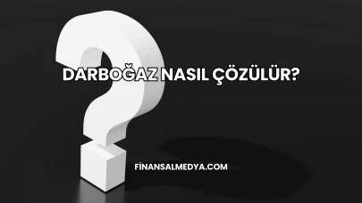 Darboğaz Nasıl Çözülür?