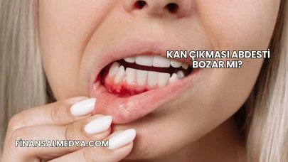 Kan Çıkması Abdesti Bozar mı?