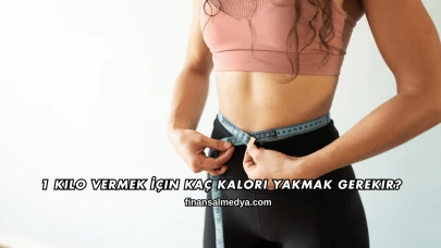 1 Kilo Vermek İçin Kaç Kalori Yakmak Gerekir?