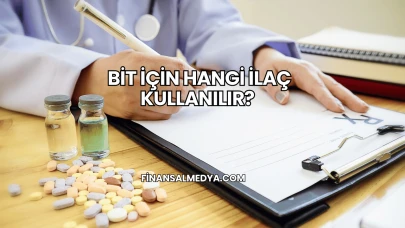 Bit İçin Hangi İlaç Kullanılır?