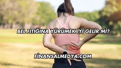 Bel Fıtığına Yürümek İyi Gelir mi?