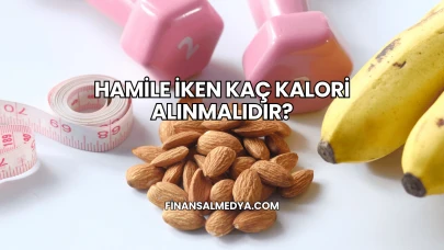Hamile İken Kaç Kalori Alınmalıdır?