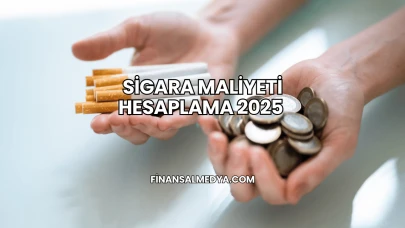 Sigara Maliyeti Hesaplama 2025