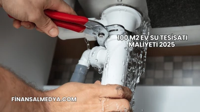 100 m2 Ev Su Tesisatı Maliyeti 2025