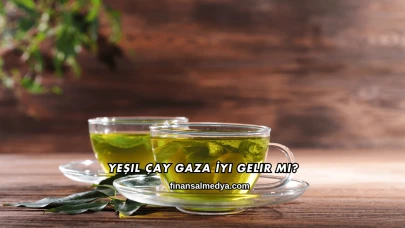 Yeşil Çay Gaza İyi Gelir mi?