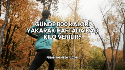 Günde 800 Kalori Yakarak Haftada Kaç Kilo Verilir?