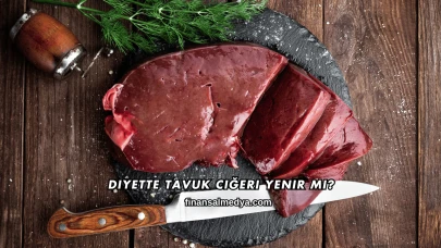 Diyette Tavuk Ciğeri Yenir mi?