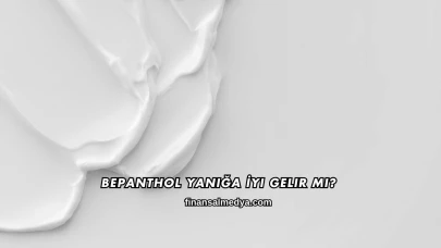 Bepanthol Yanığa İyi Gelir mi?