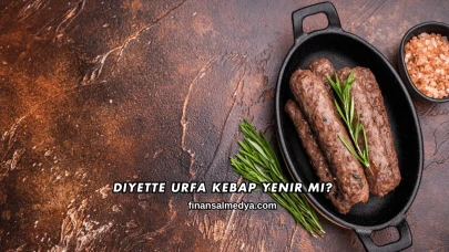Diyette Urfa Kebap Yenir mi?