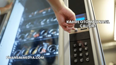 Kahve Otomatı Nasıl Çalışır?