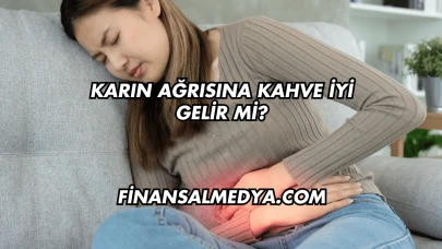 Karın Ağrısına Kahve İyi Gelir mi?