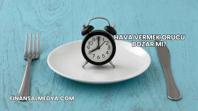 Hava Vermek Orucu Bozar mı?