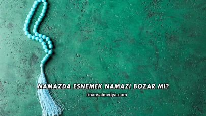Namazda Esnemek Namazı Bozar mı?