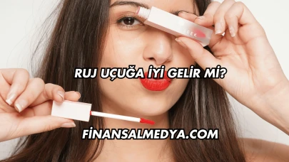 Ruj Uçuğa İyi Gelir mi?