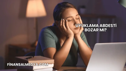 Uyuklama Abdesti Bozar mı?