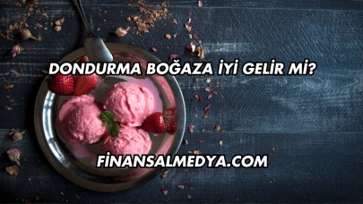 Dondurma Boğaza İyi Gelir mi?
